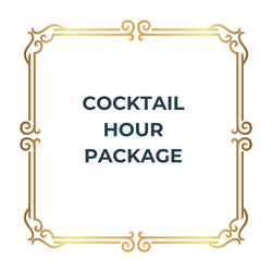 Cocktail Hour Package - $5,000